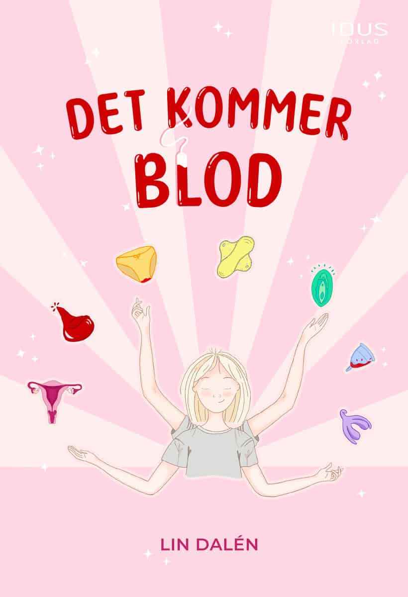 Lin Dalén : Det kommer blod