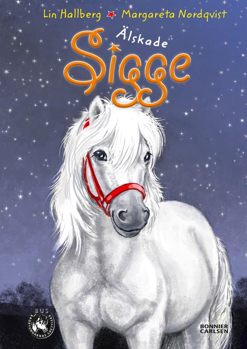 Lin Hallberg : Älskade Sigge