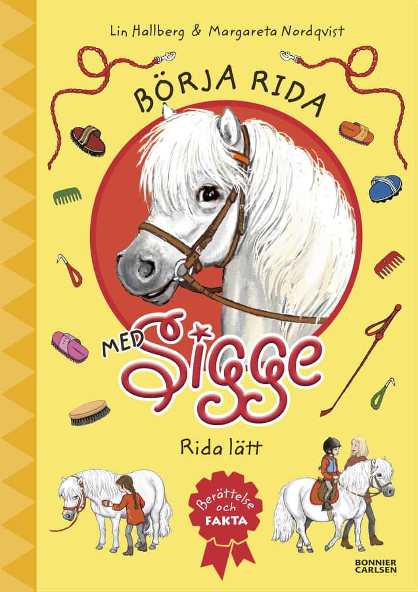 Lin Hallberg : Börja rida med Sigge : rida lätt