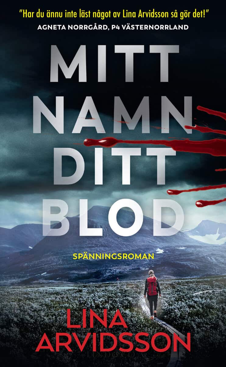 Lina Arvidsson : Mitt namn, ditt blod