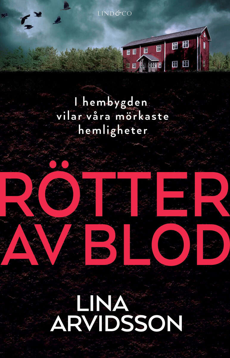 Lina Arvidsson : Rötter av blod