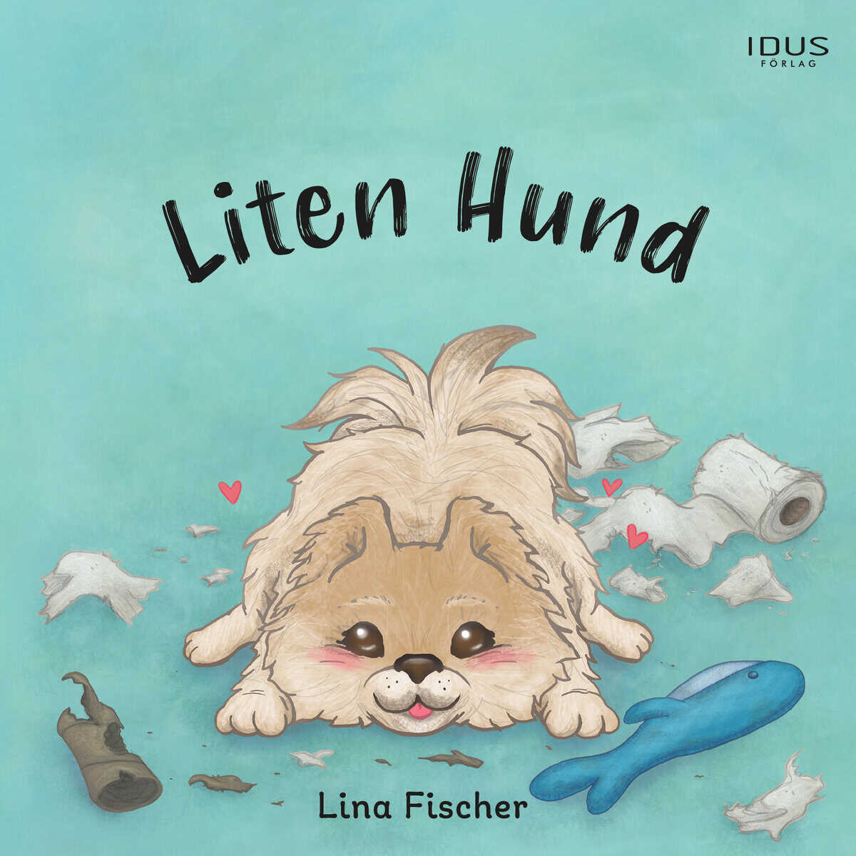 Lina Fischer : Liten Hund