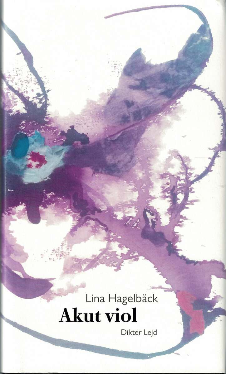 Lina Hagelbäck : Akut viol