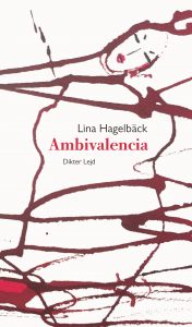 Lina Hagelbäck : Ambivalencia