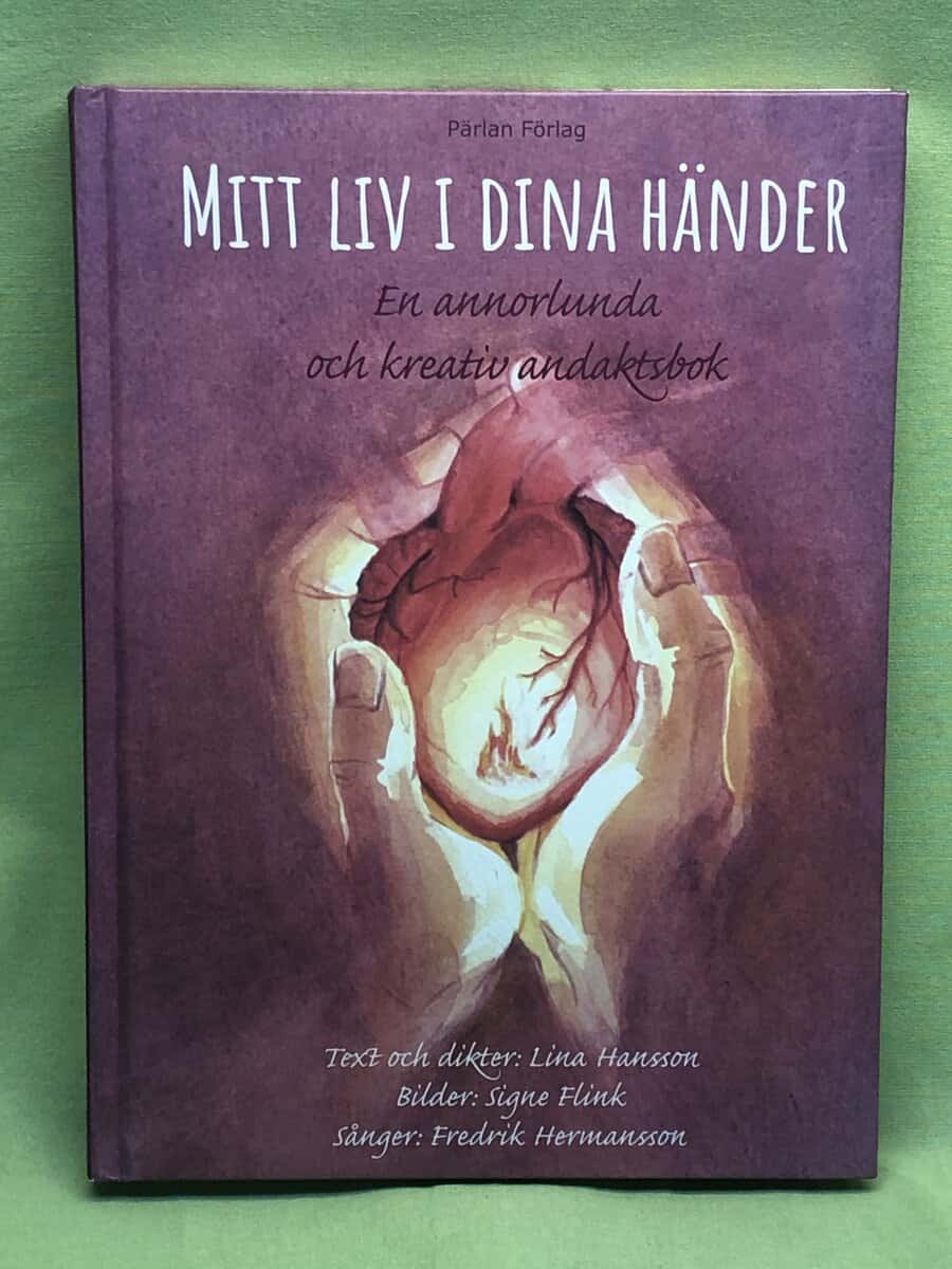 Lina Hansson : Mitt liv i dina händer