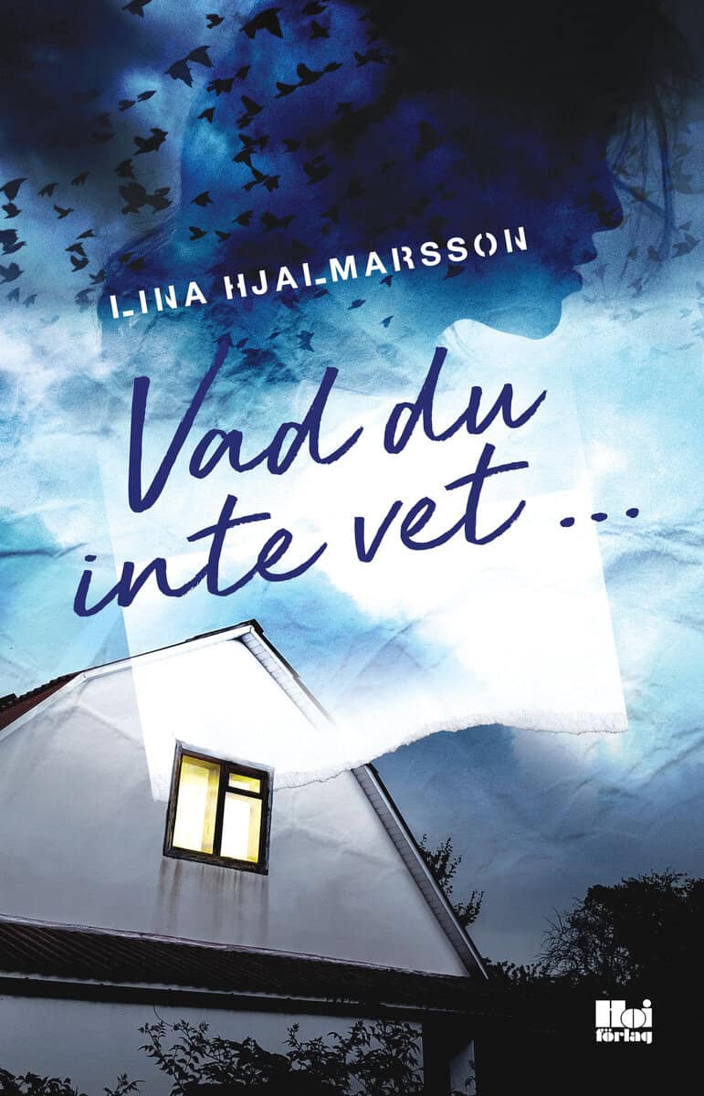 Lina Hjalmarsson : Vad du inte vet ...