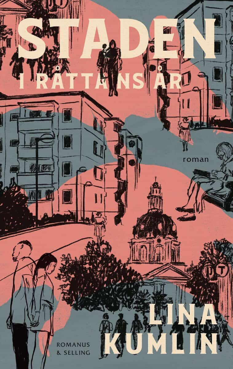 Lina Kumlin : Staden. I råttans år