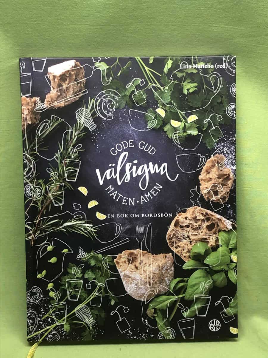 Lina Mattebo : Gode Gud välsigna maten, amen