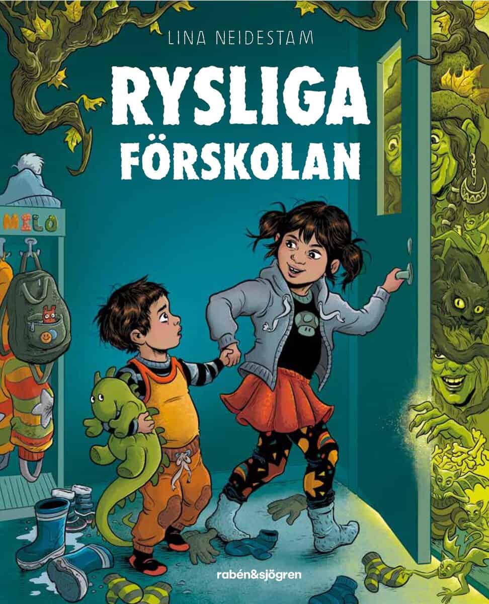 Lina Neidestam : Rysliga förskolan