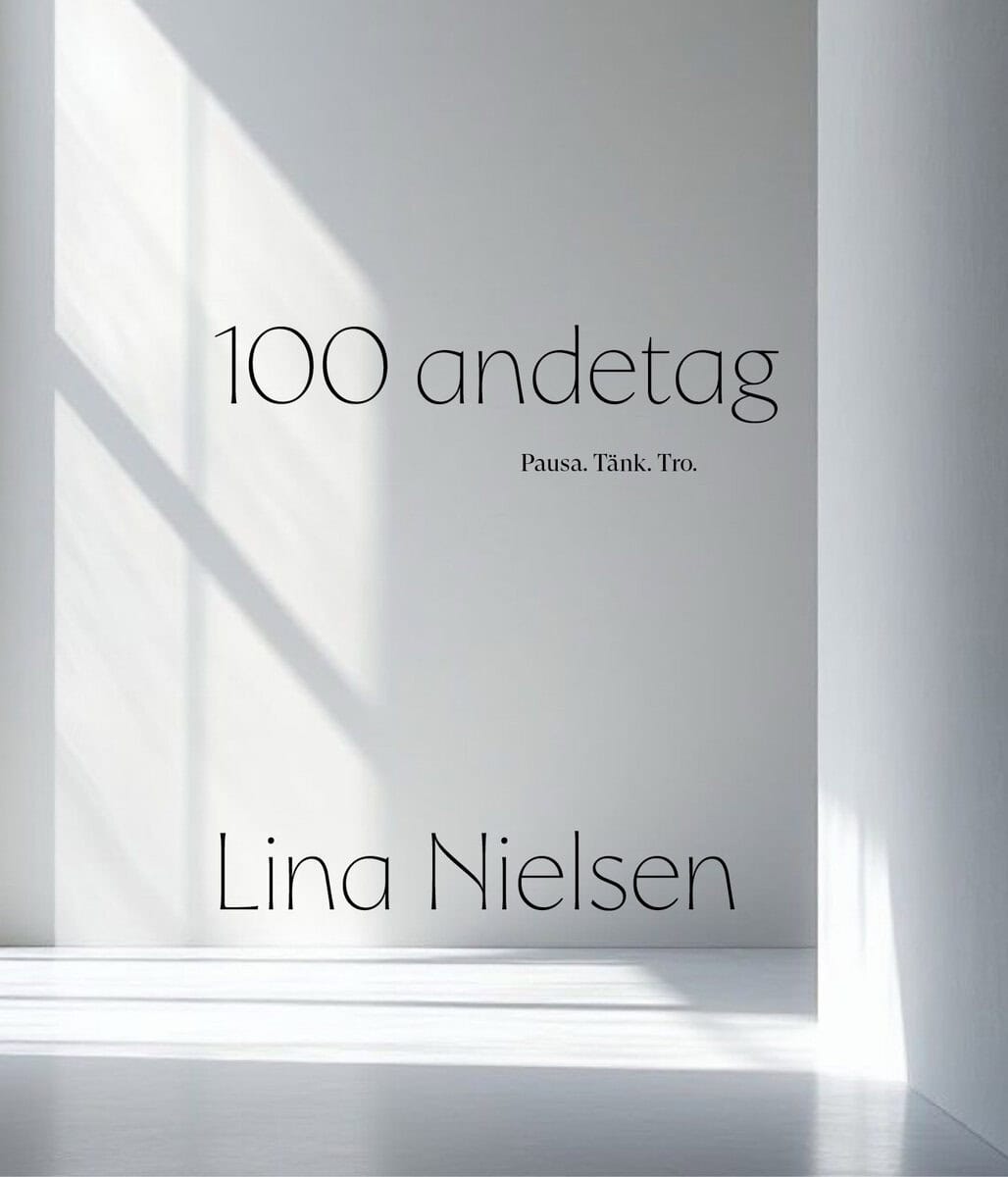 Lina Nielsen : 100 andetag - Pausa. Tänk. Tro.