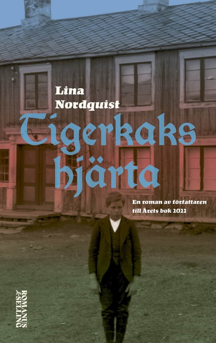 Lina Nordquist : Tigerkakshjärta