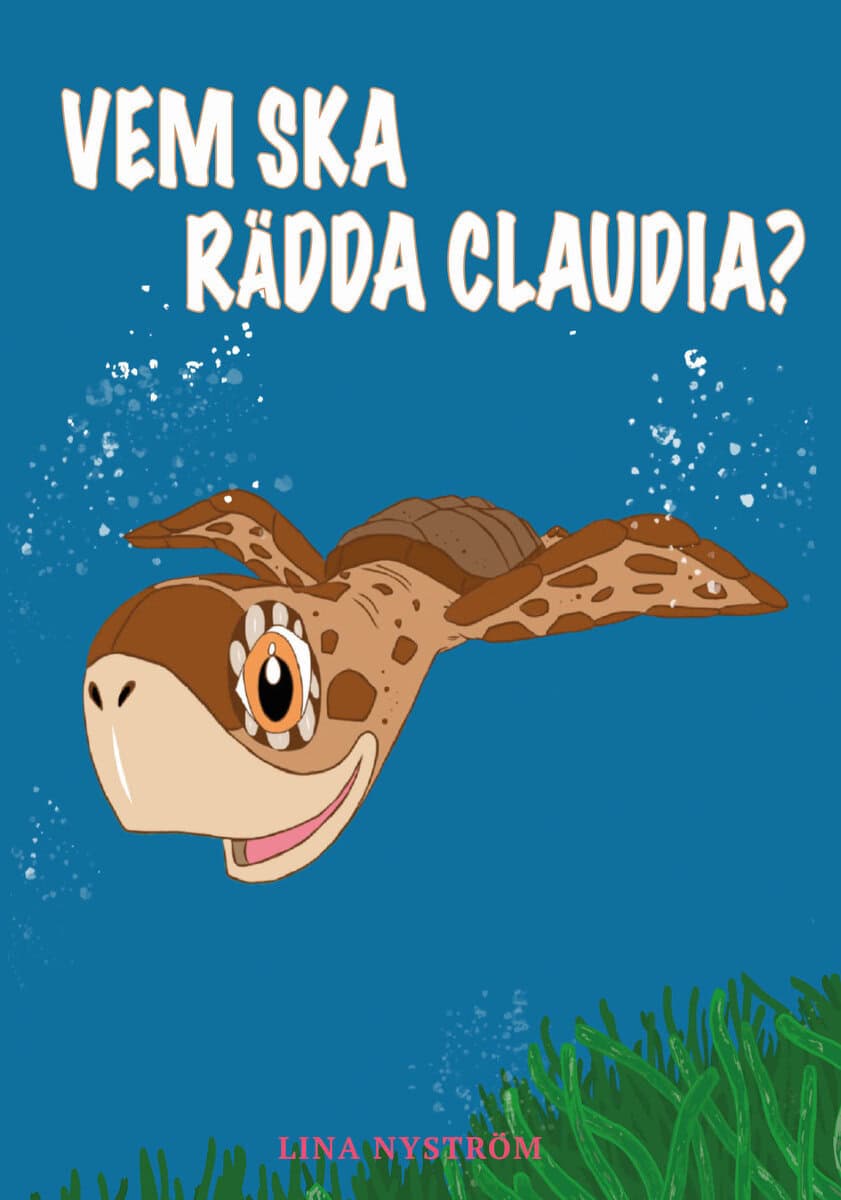 Lina Nyström : Vem ska rädda Claudia?