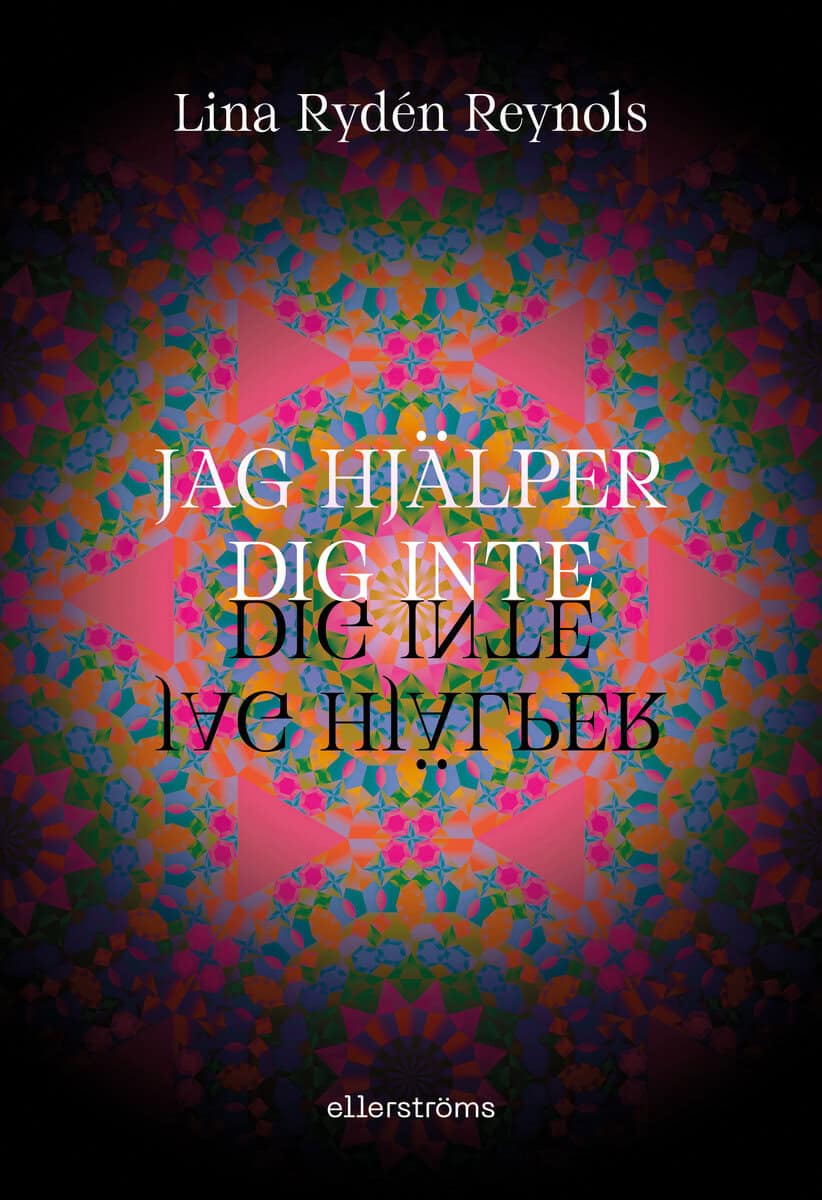Lina Rydén Reynols : Jag hjälper dig inte