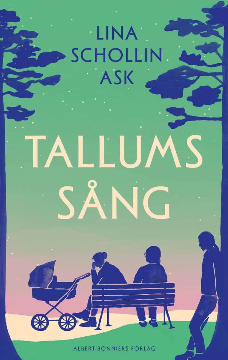 Lina Schollin Ask : Tallums sång