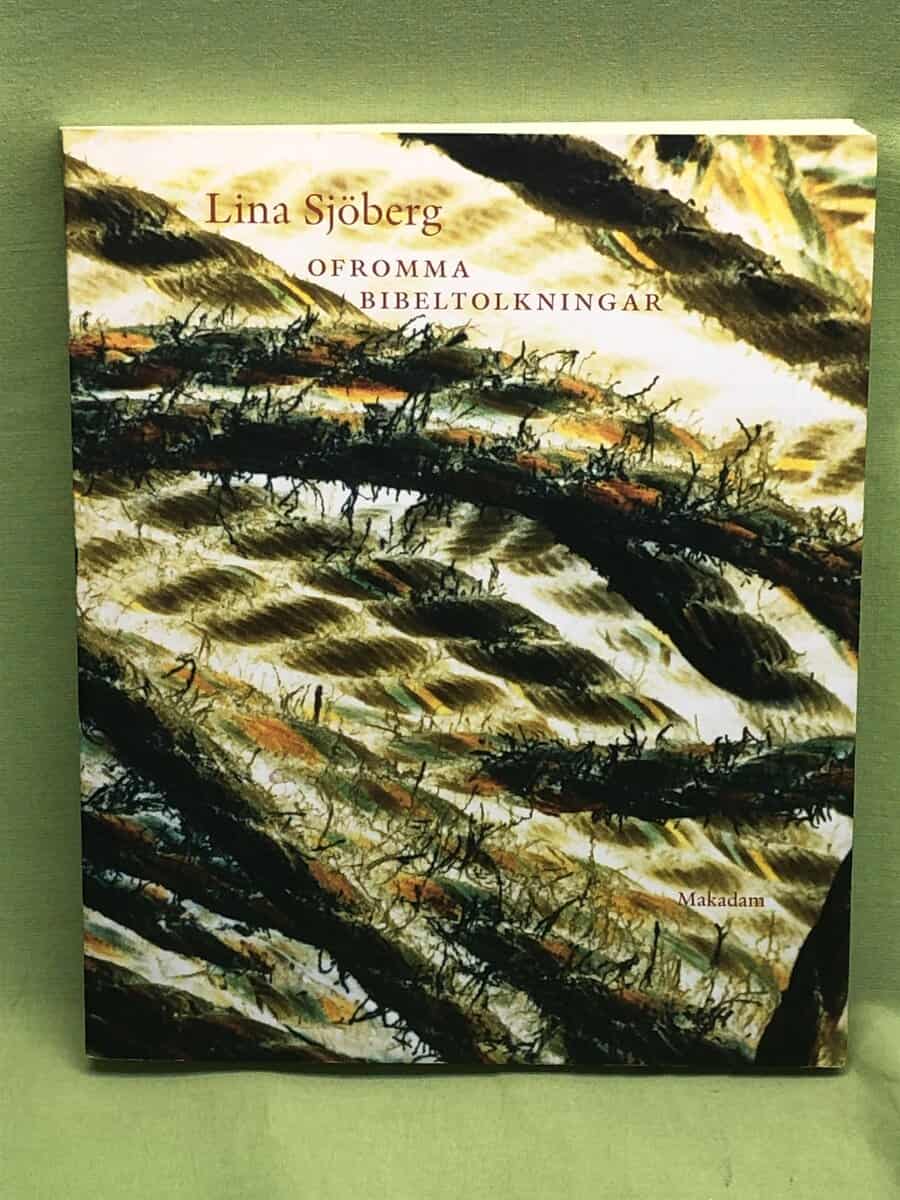 Lina Sjöberg : Ofromma bibeltolkningar