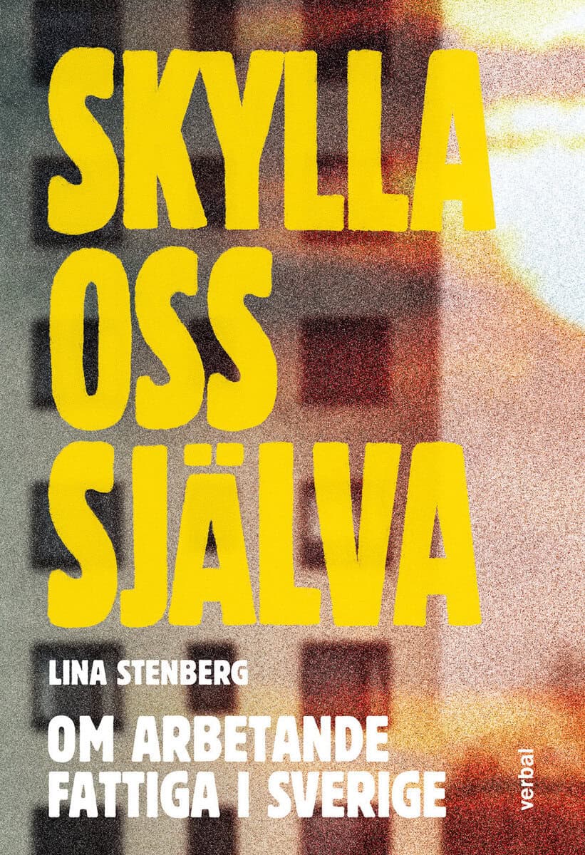 Lina Stenberg : Skylla oss själva