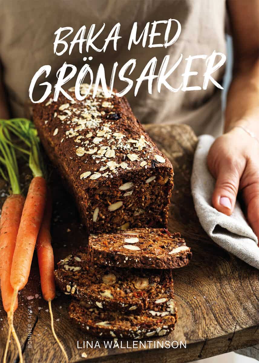 Lina Wallentinson : Baka med grönsaker