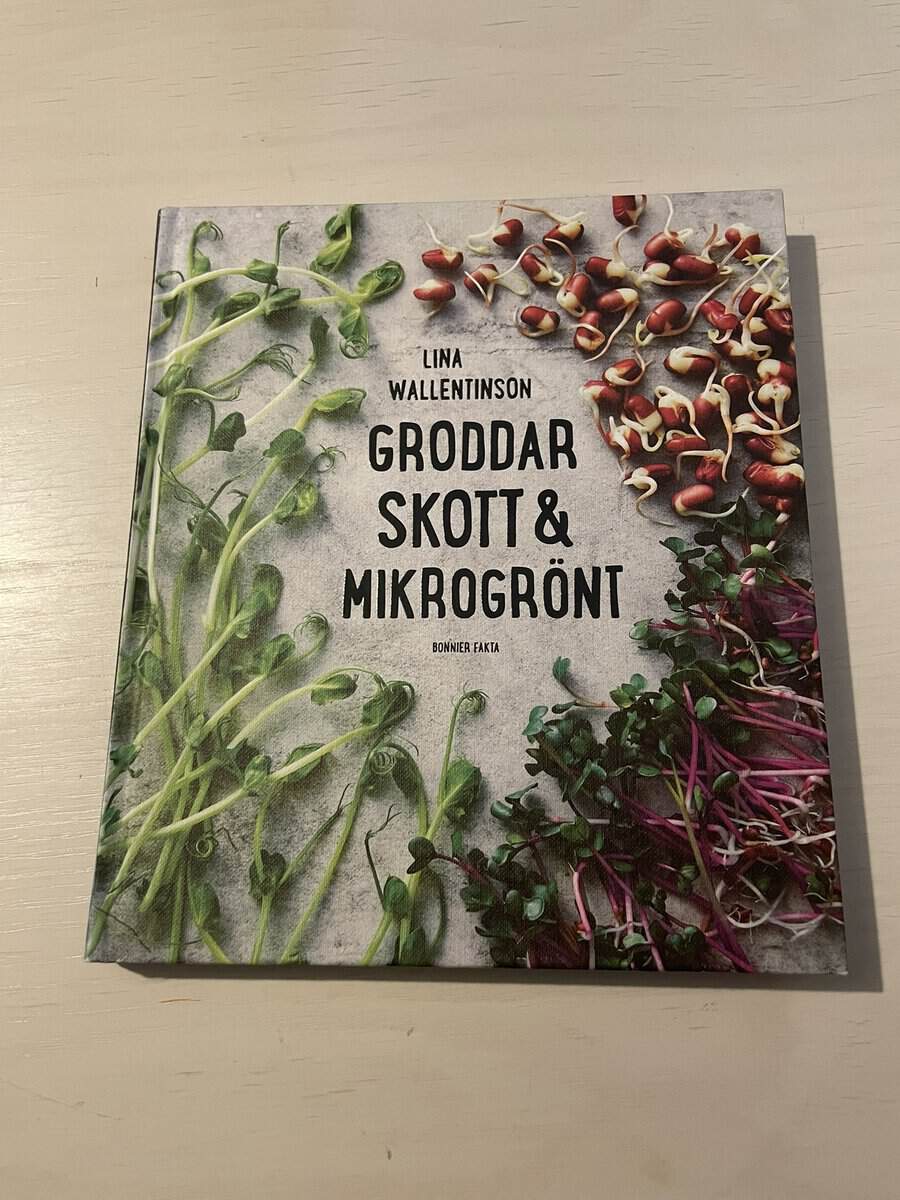 Lina Wallentinson : Groddar, skott & mikrogrönt