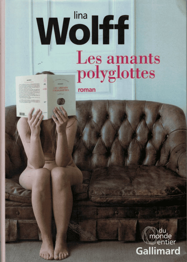 Lina Wolff : Les amants polyglottes