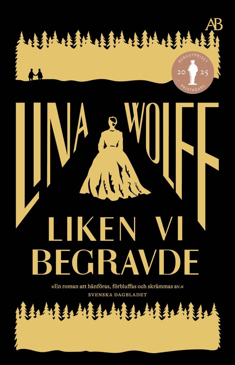 Lina Wolff : Liken vi begravde