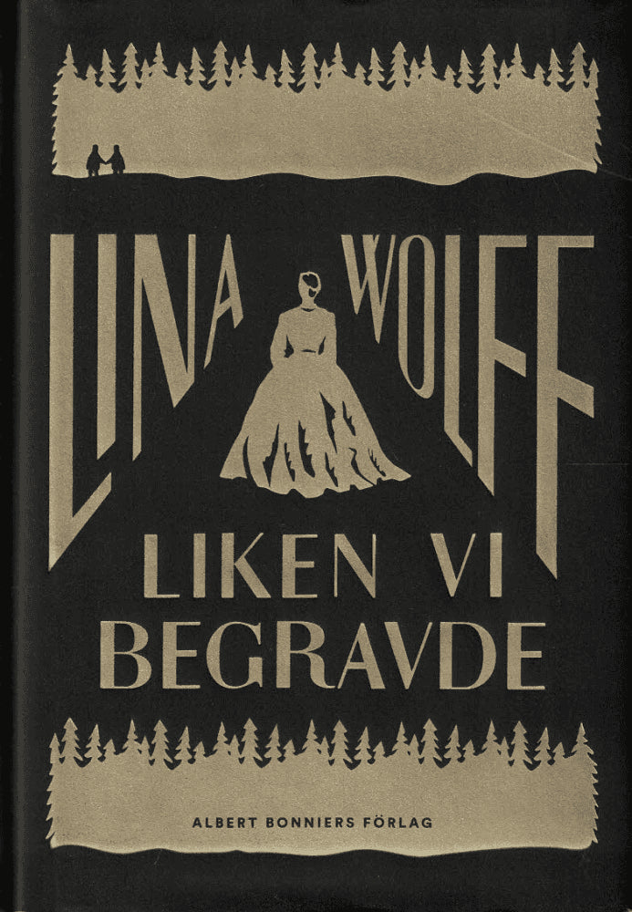 Lina Wolff : Liken vi begravde