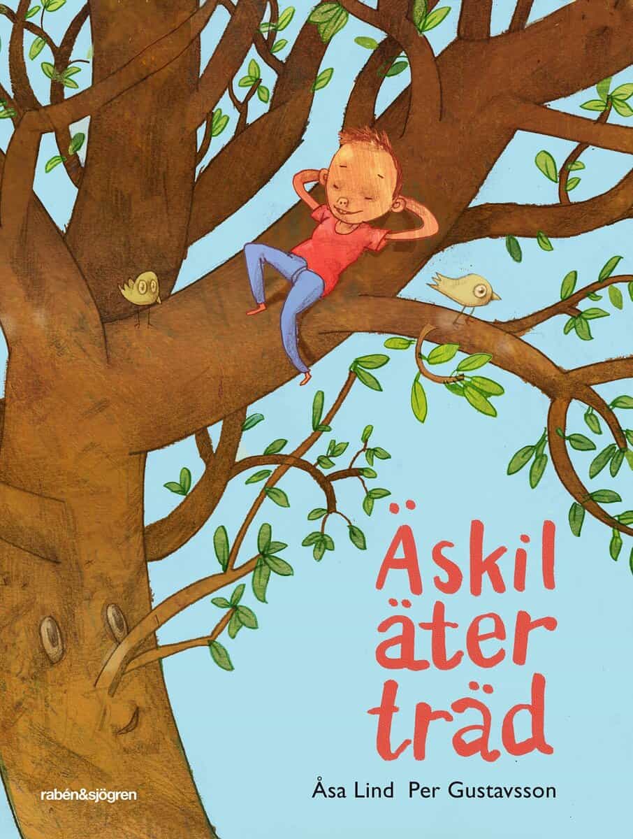 Lind, Åsa ; Gustavsson, Per : Äskil äter träd
