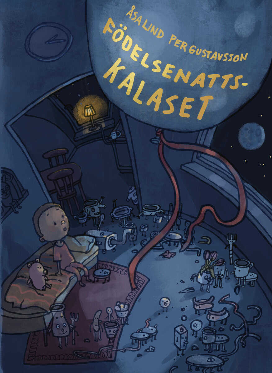 Lind, Åsa ; Gustavsson, Per : Födelsenattskalaset