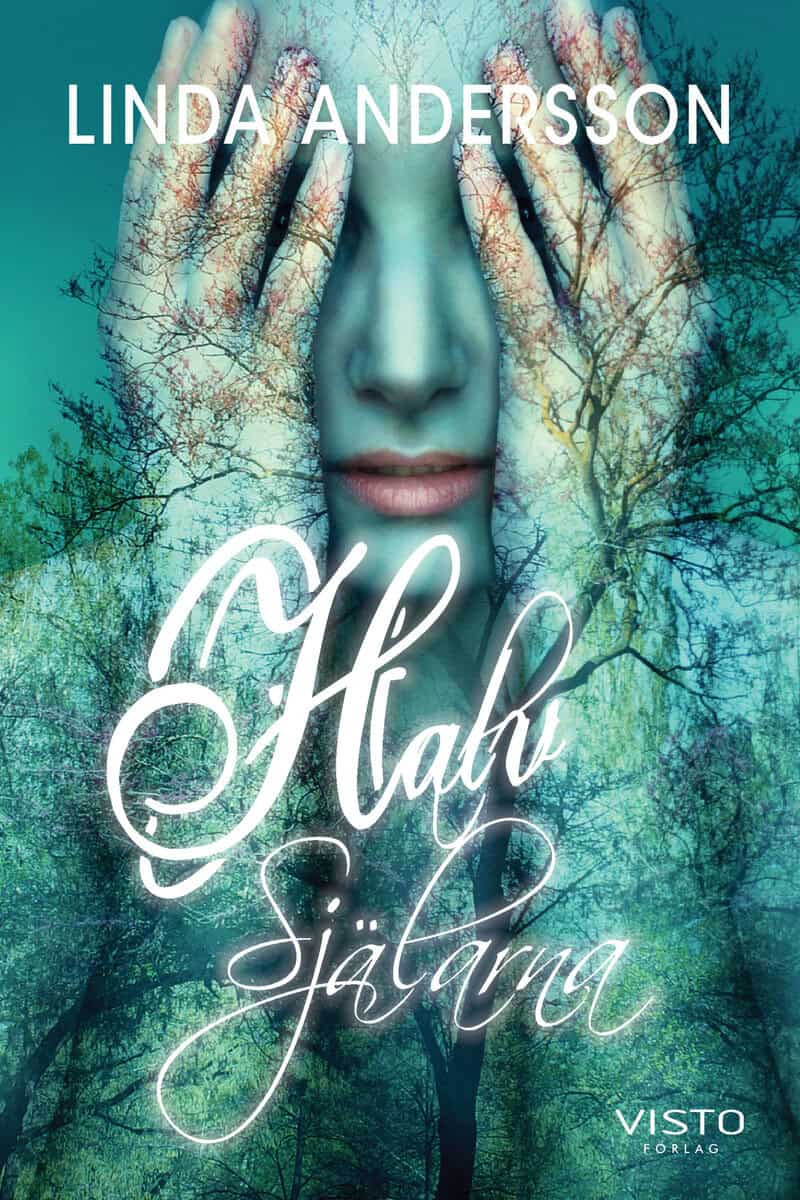 Linda Andersson : Halvsjälarna
