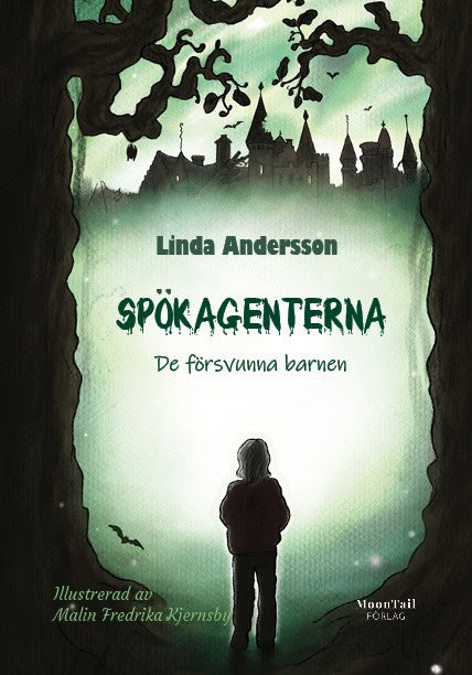 Linda Andersson : Spökagenterna : de försvunna barnen