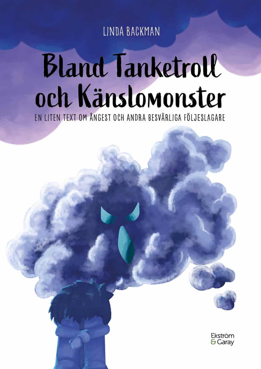 Linda Backman : Bland tanketroll och känslomonster