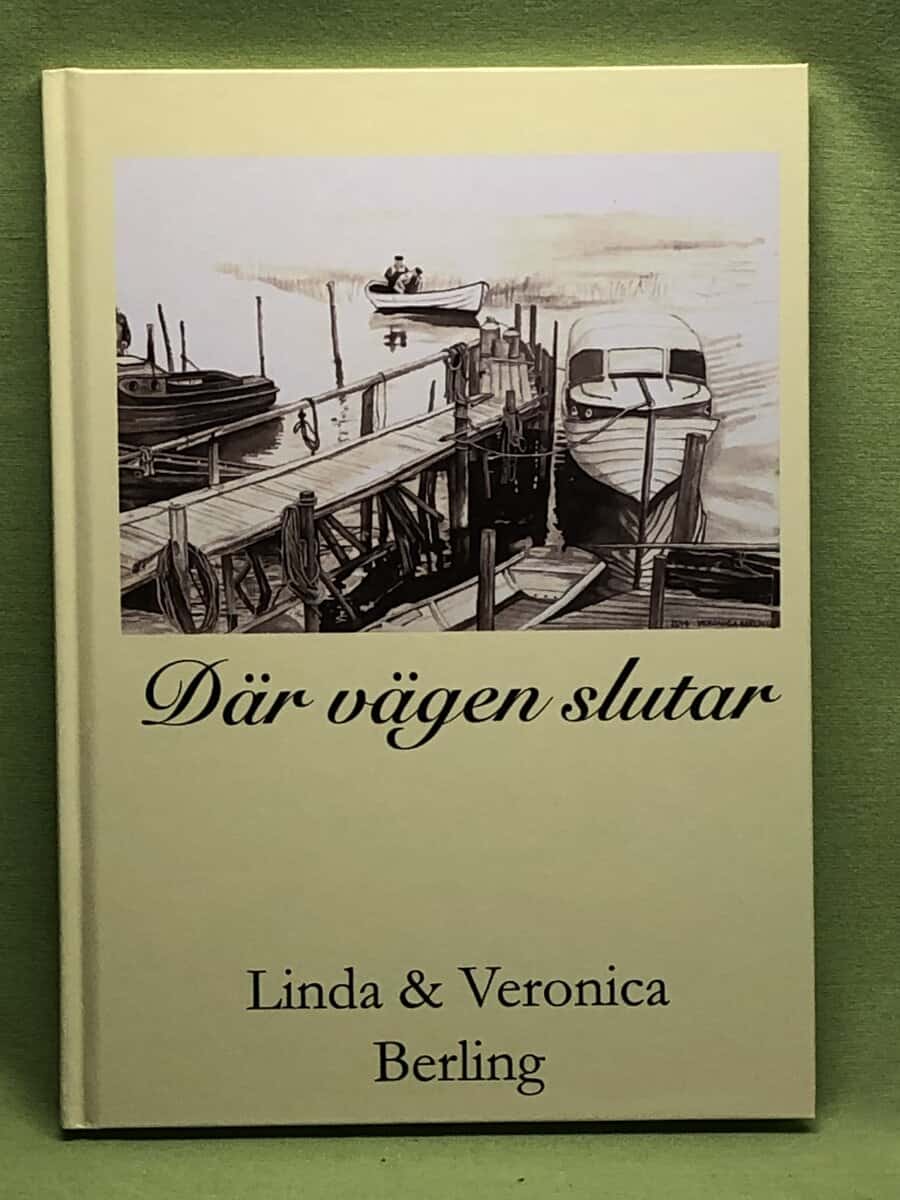 Berling, Linda, Berling, Veronica : Där vägen slutar
