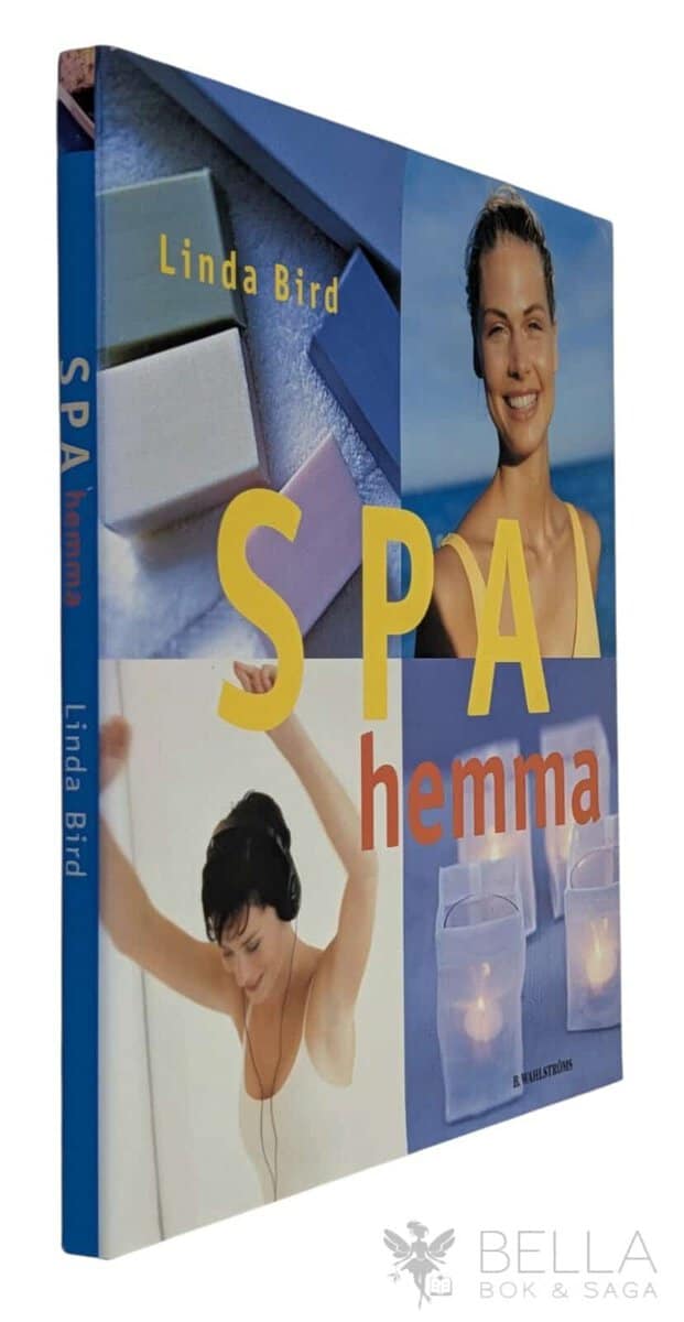 Linda Bird : Spa hemma