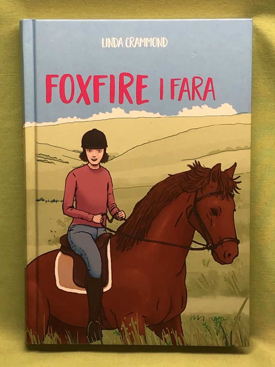 Linda Crammond : Foxfire i fara