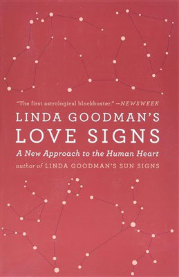 Linda Goodman : Linda Goodman's Love Signs