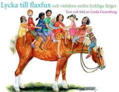 Linda Gruenberg : Lycka till flaxfux : och världens andra lyckliga färger