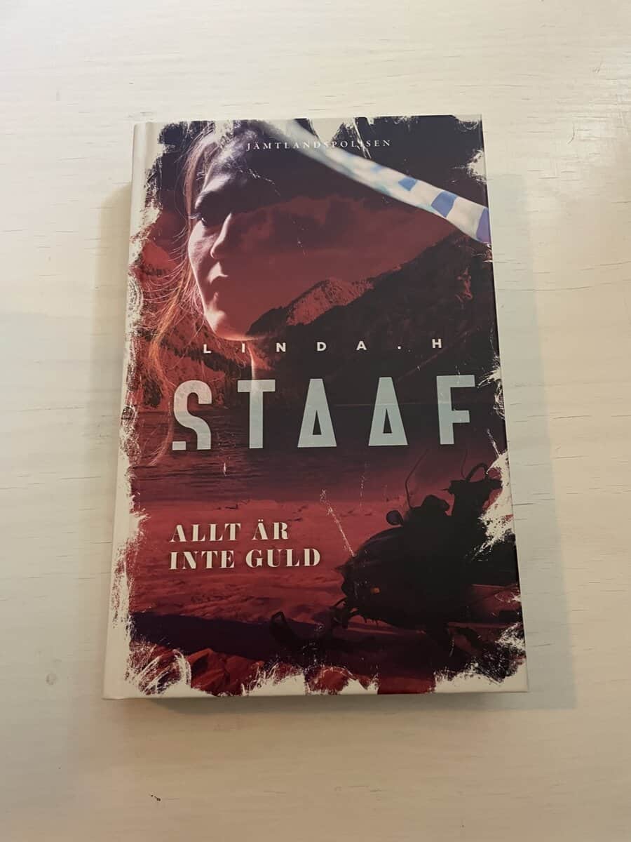 Linda H. Staaf : Allt är inte guld
