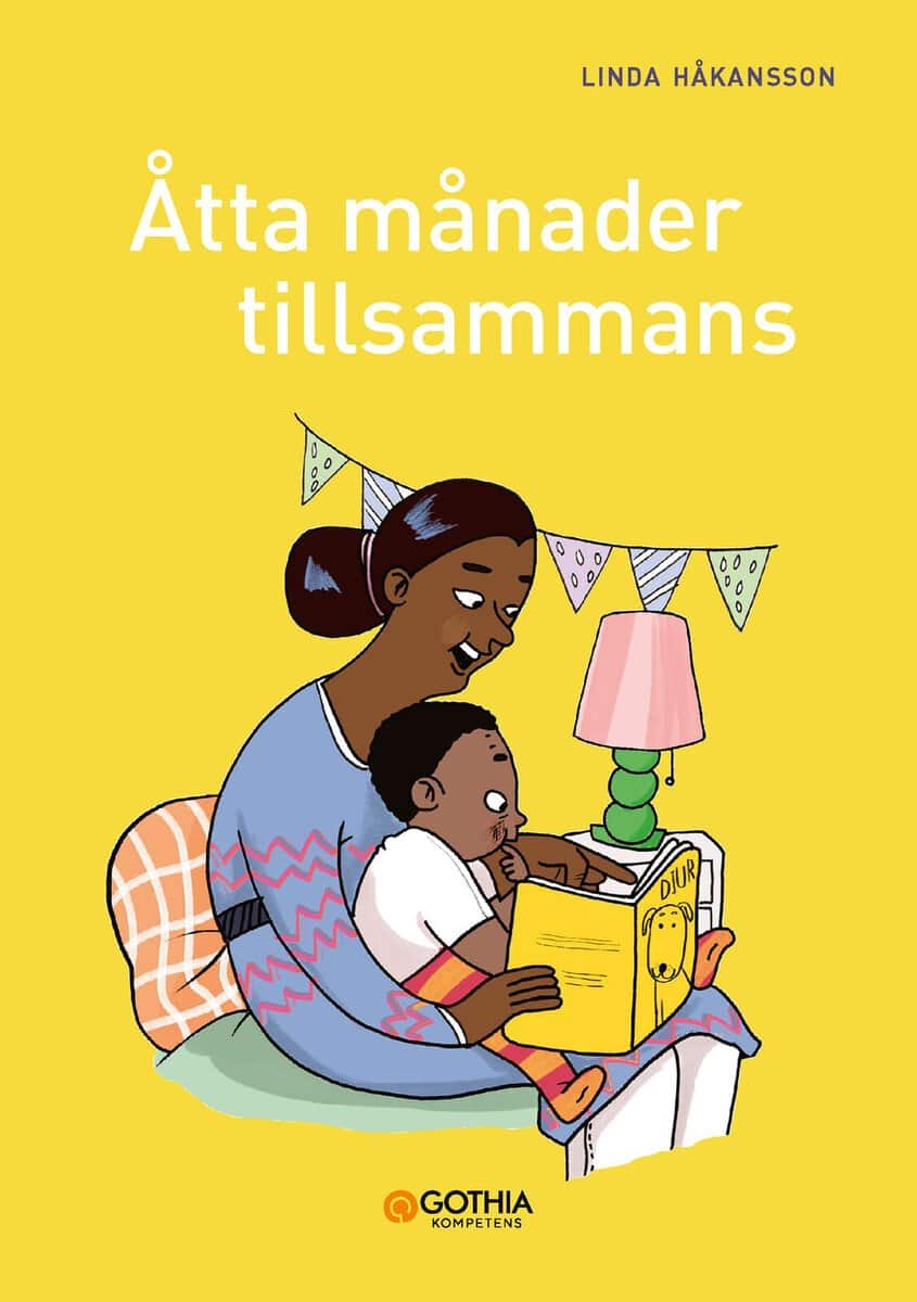 Linda Håkansson : Åtta månader tillsammans