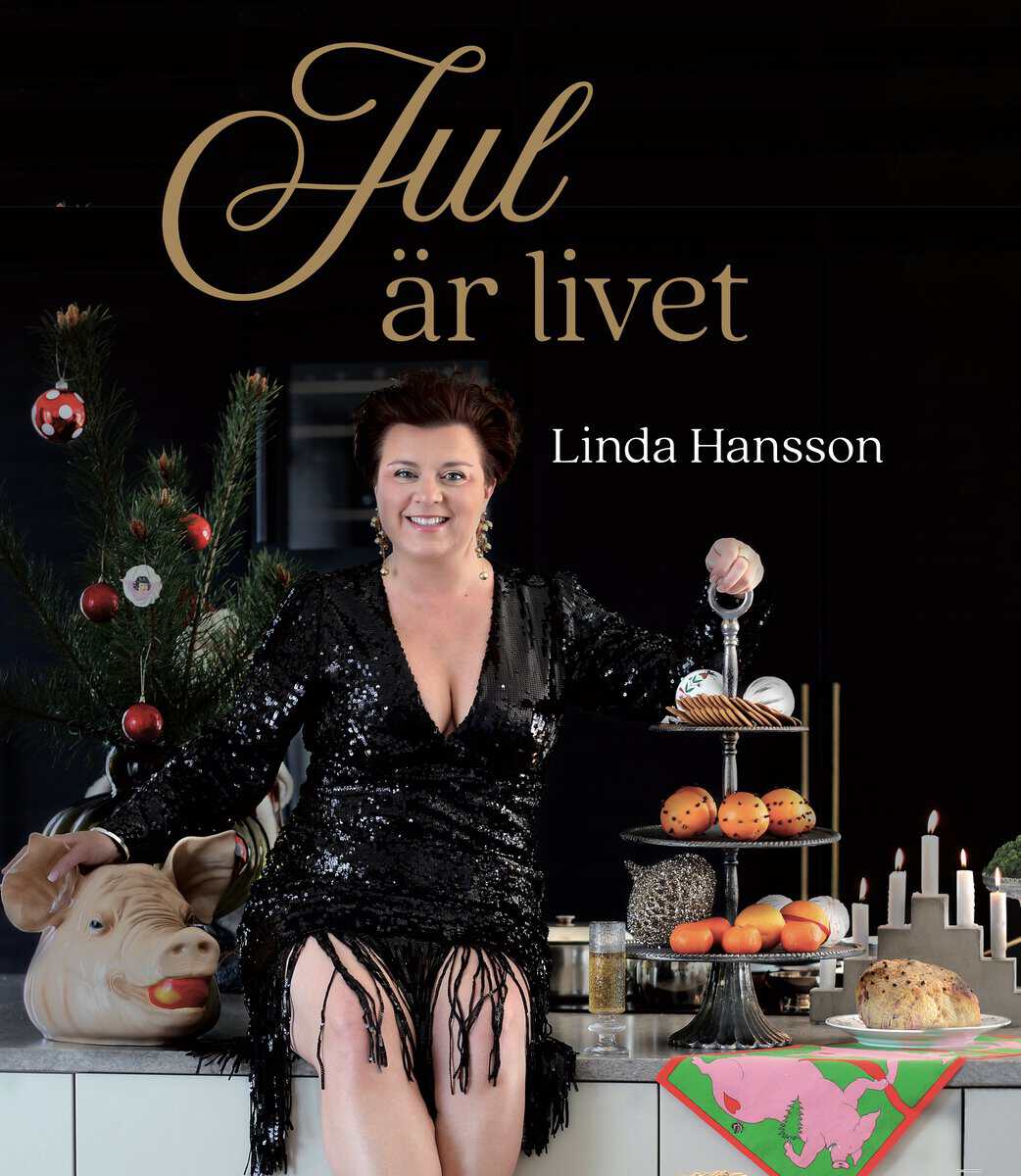 Linda Hansson : Jul är livet