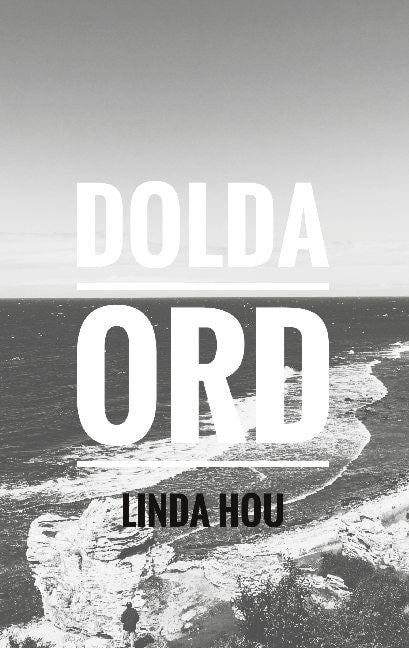 Linda Hou : Dolda ord