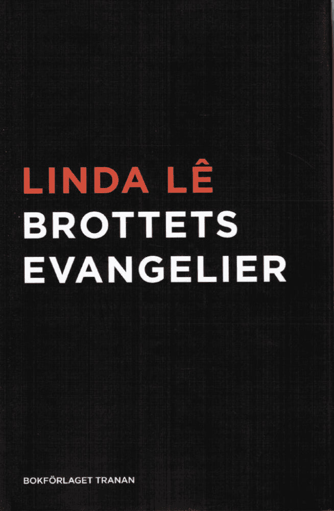 Linda Lê : Brottets evangelier