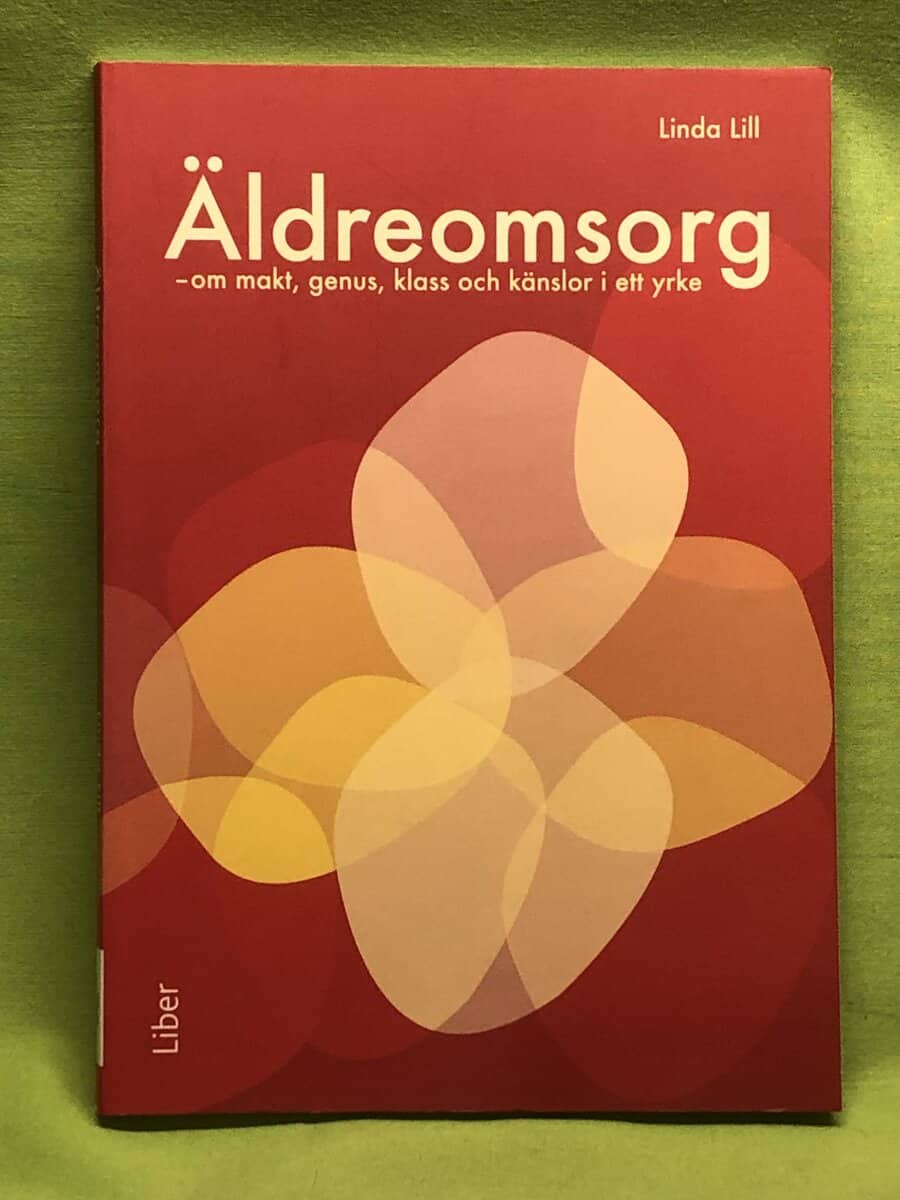 Linda Lill : Äldreomsorg