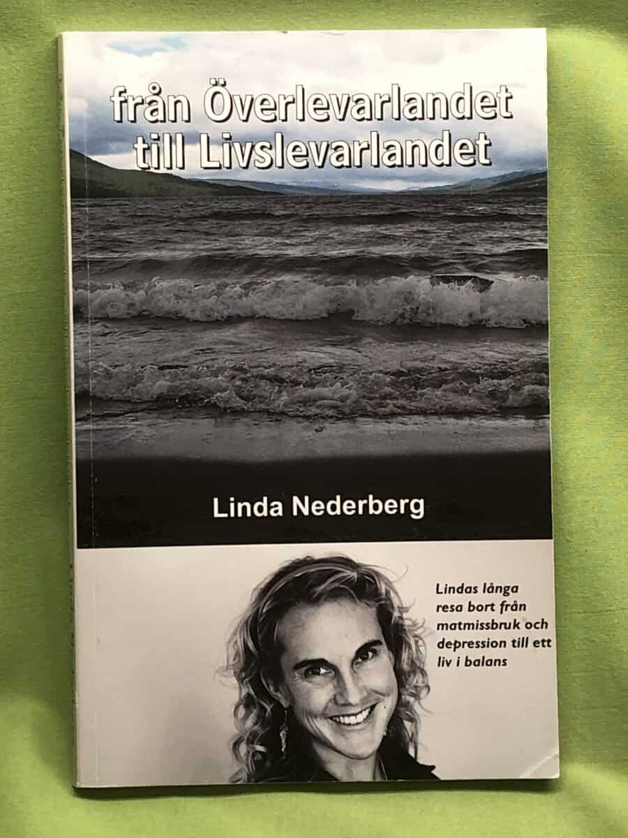 Linda Nederberg : Från överlevarlandet till livslevarlandet