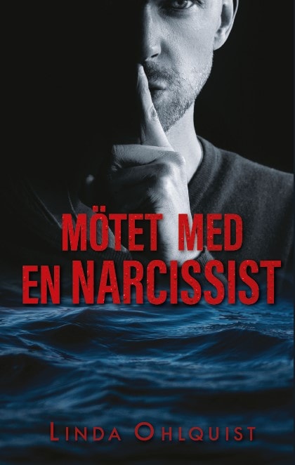 Linda Ohlquist : Mötet med en narcissist