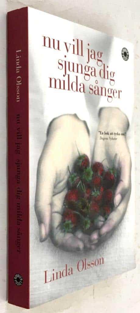 Linda Olsson : Nu vill jag sjunga dig milda sånger