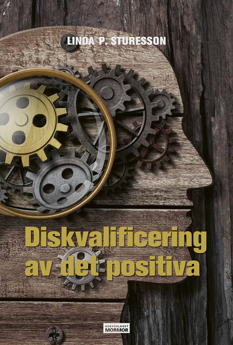 Linda P. Sturesson : Diskvalificering av det positiva