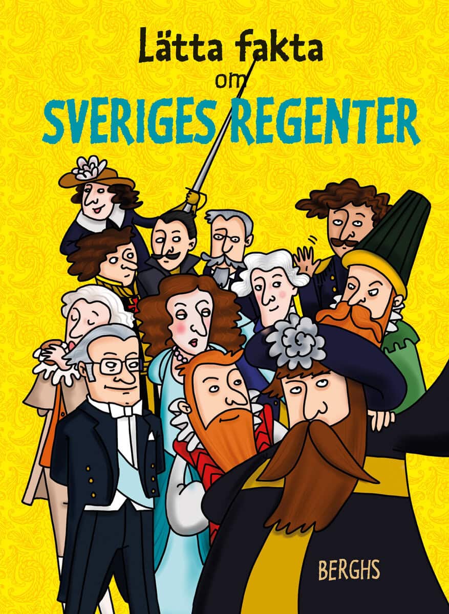 Linda Pelenius : Lätta fakta om Sveriges regenter