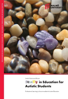Linda Petersson-Bloom : Equity in education for autistic students : professional learning to accommodate inclusive education