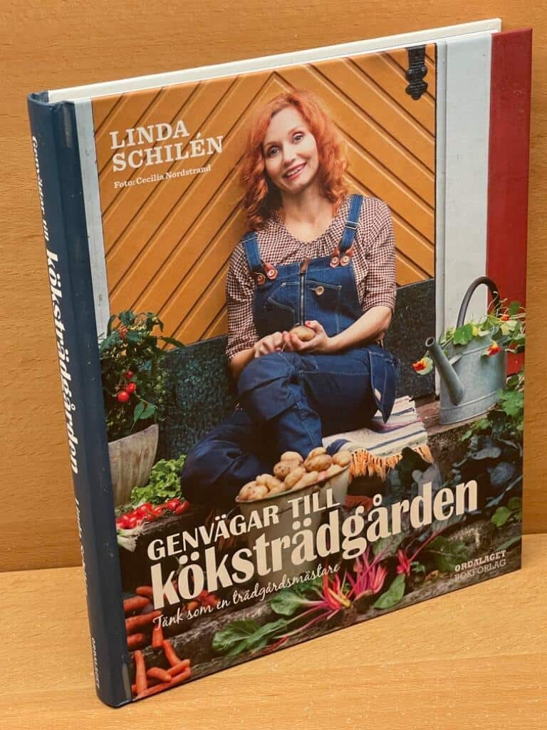 Linda Schilén : Genvägar till köksträdgården