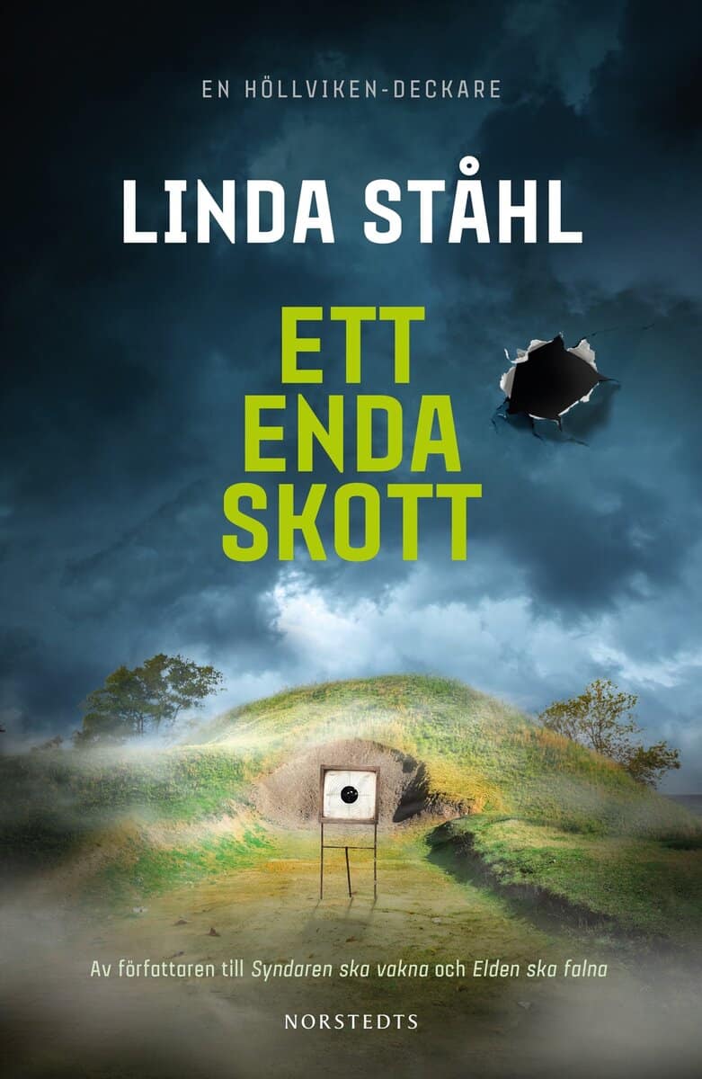 Linda Ståhl : Ett enda skott