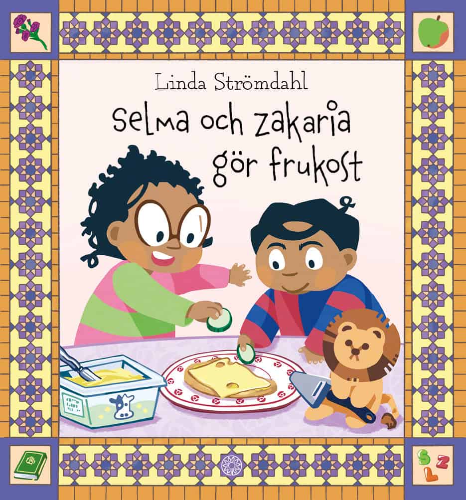 Linda Strömdahl : Selma och Zakaria gör frukost